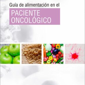 GUÍA DE ALIMENTACIÓN EN EL PACIENTE ONCOLÓGICO (Zabalduz)
