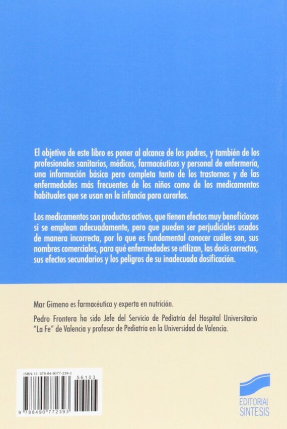 Enfermedades infantiles y el uso de medicamentos (Alimentación infantil) - 9788490772393: Cómo usar correctamente los medicamentos