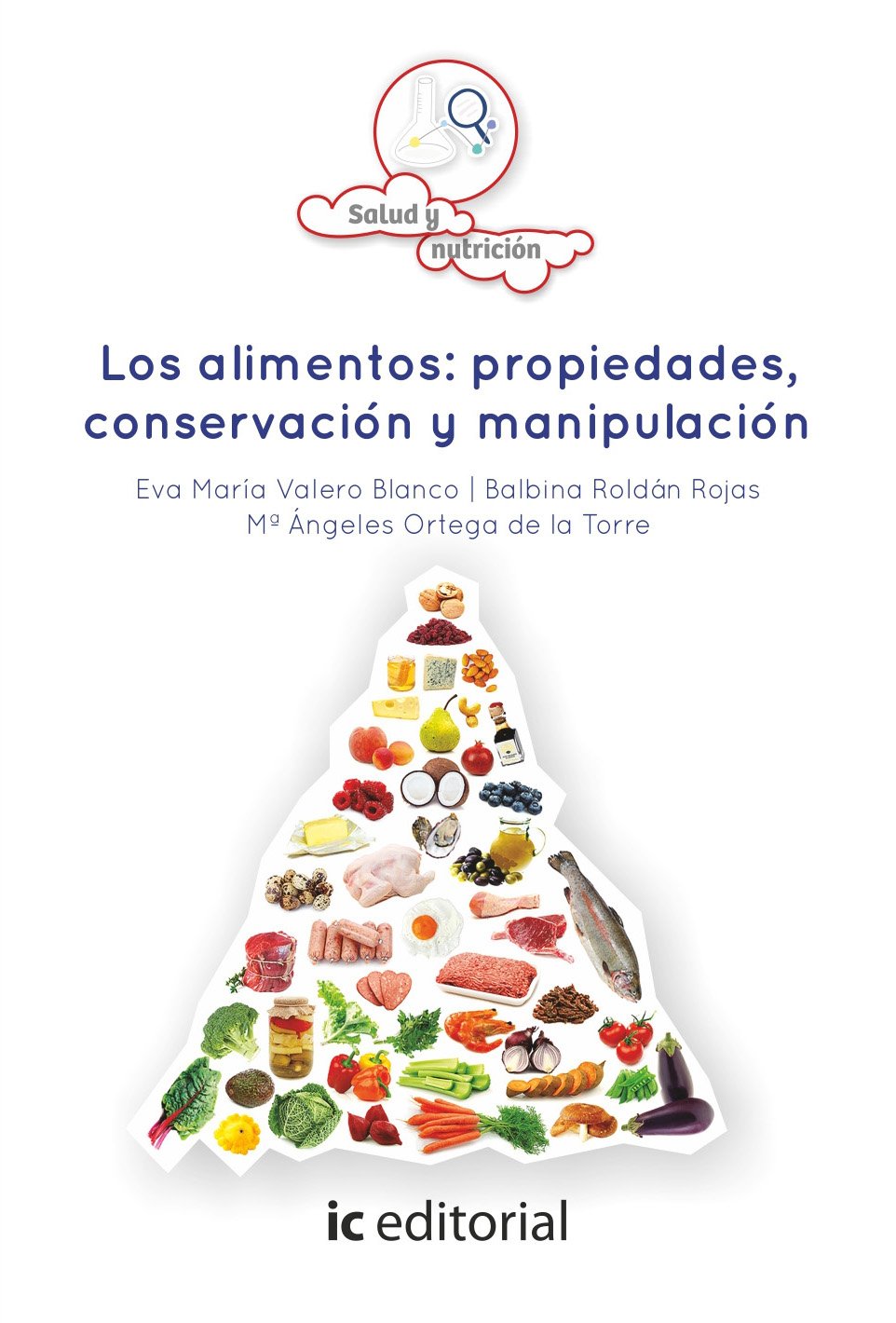 Los alimentos: propiedades, conservación y manipulación (SIN COLECCION)